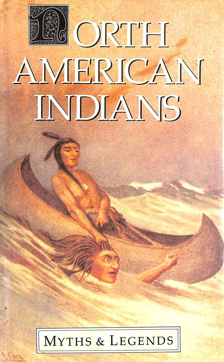 SPENCE, LEWIS - Myths and Legends of the North American Indians (Myths & Legends)