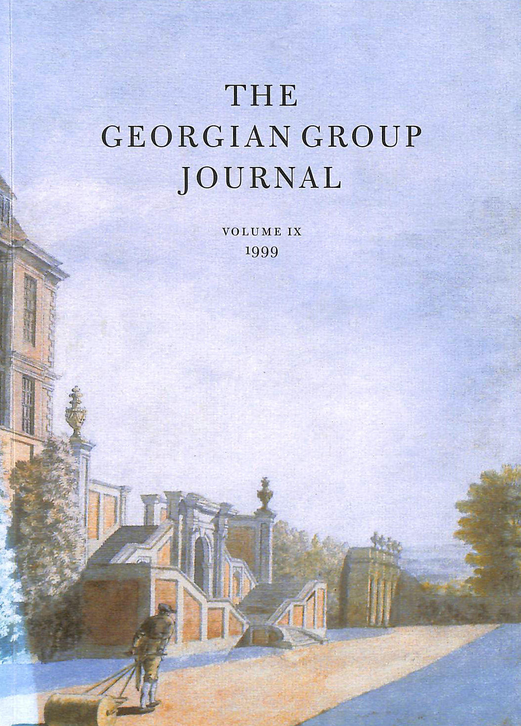 HEWLINGS, RICHARD (EDIT). - The Georgian Group Journal: Volume IX, 1999