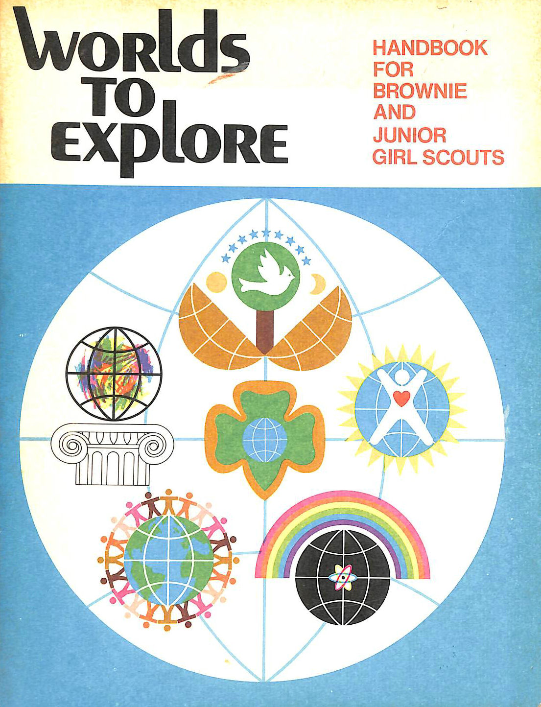 GIRL SCOUTS OF AMERICA - Worlds to Explore Handbook for Brownies and Junior