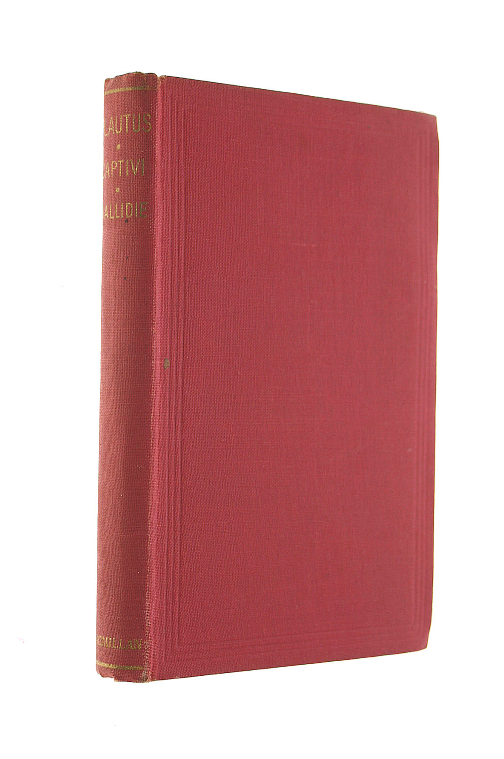 ARCHIBALD R S HALLIDIE (ED) - T. Macci Plavti Captivi, The Captivi of T Maccius Plautus