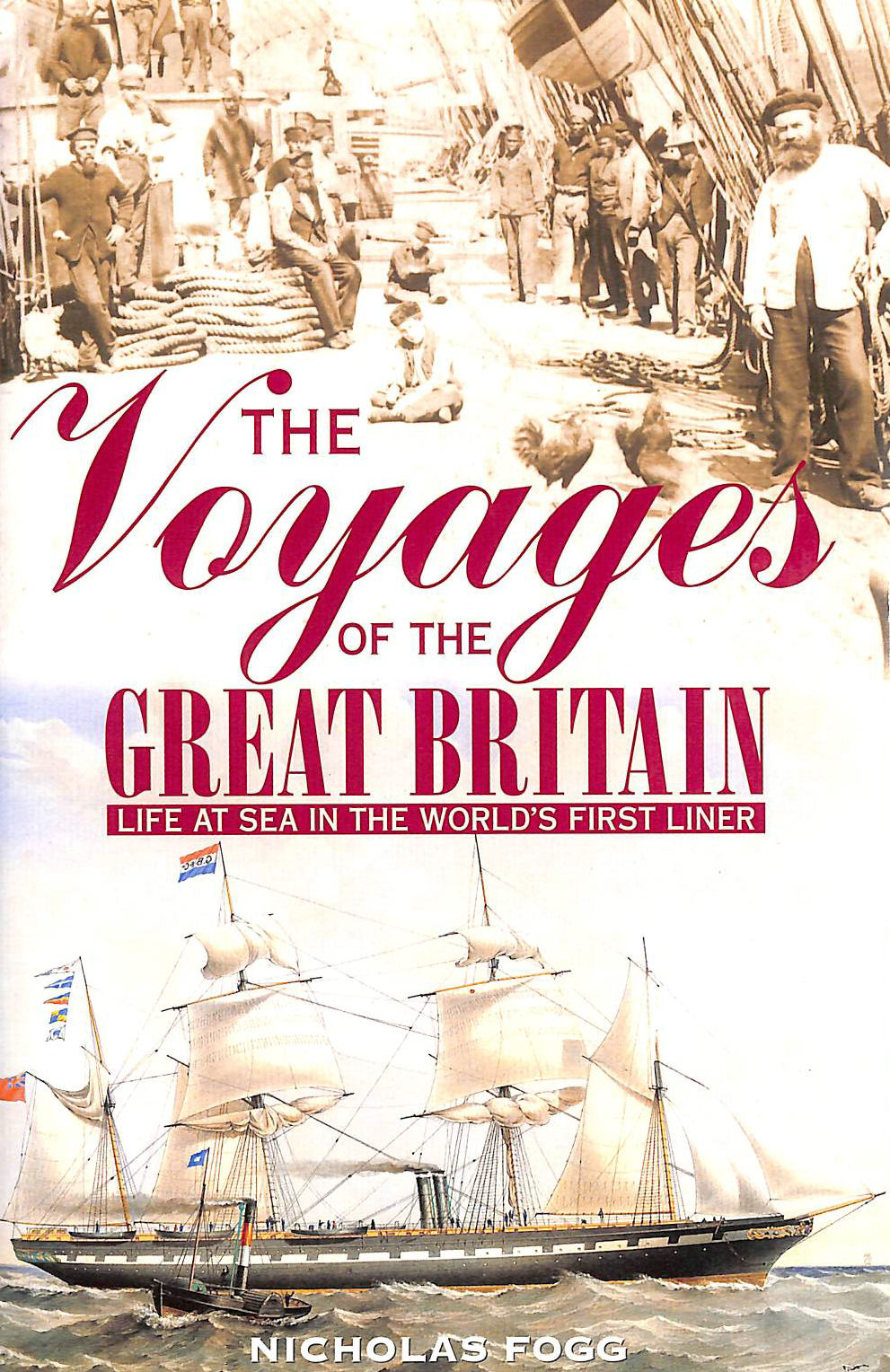 FOGG, NICHOLAS - Voyages of the Great Britain, The