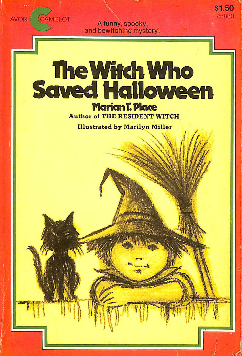 MARIAN T PLACE - The Witch Who Saved Halloween