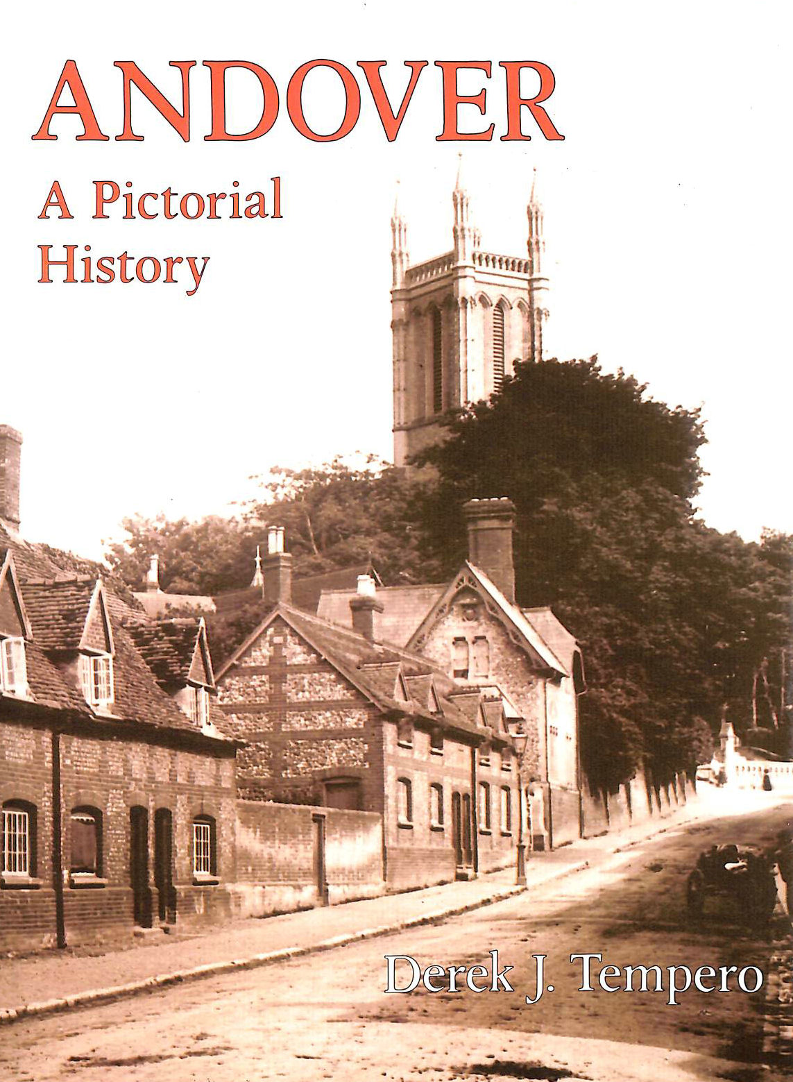 TEMPERO, DEREK - Andover: A Pictorial History (Pictorial history series)
