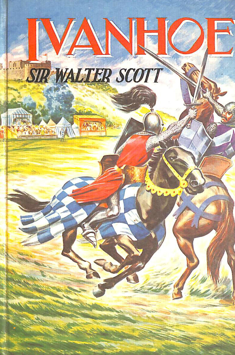 SCOTT, SIR WALTER - Ivanhoe