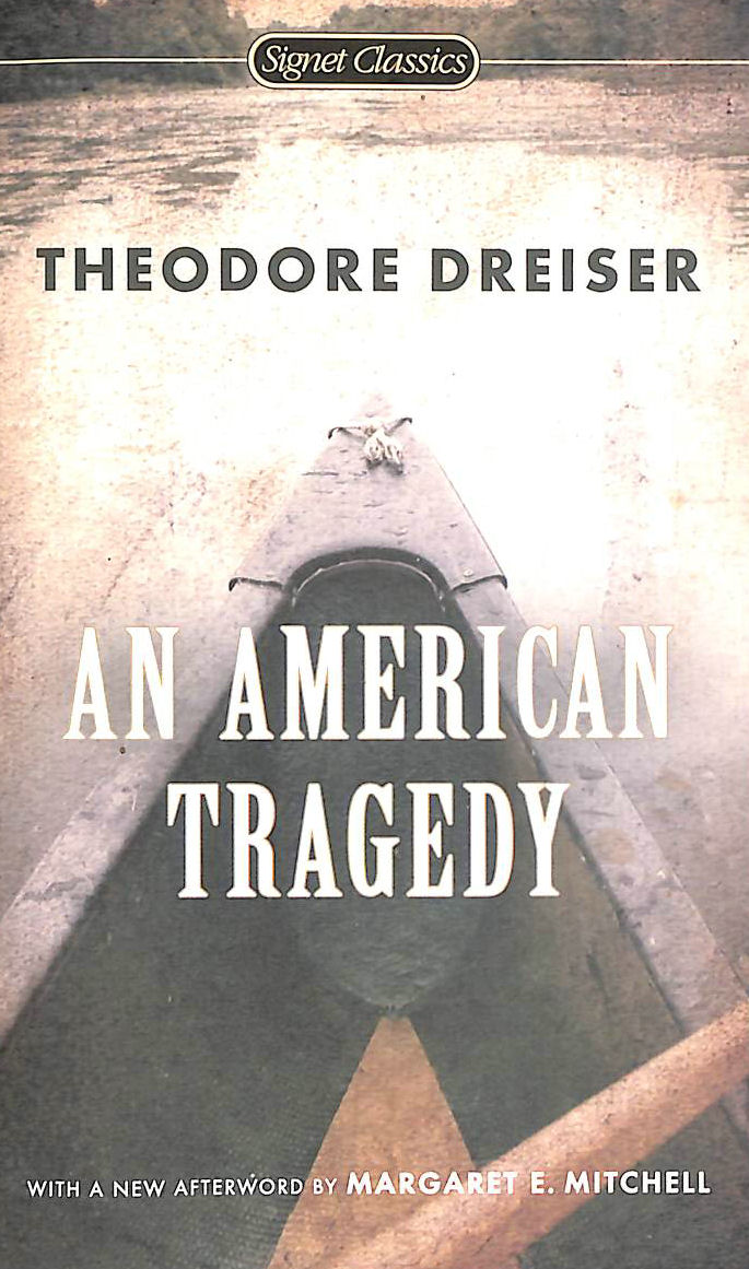 THEODORE DREISER, - American Tragedy, An