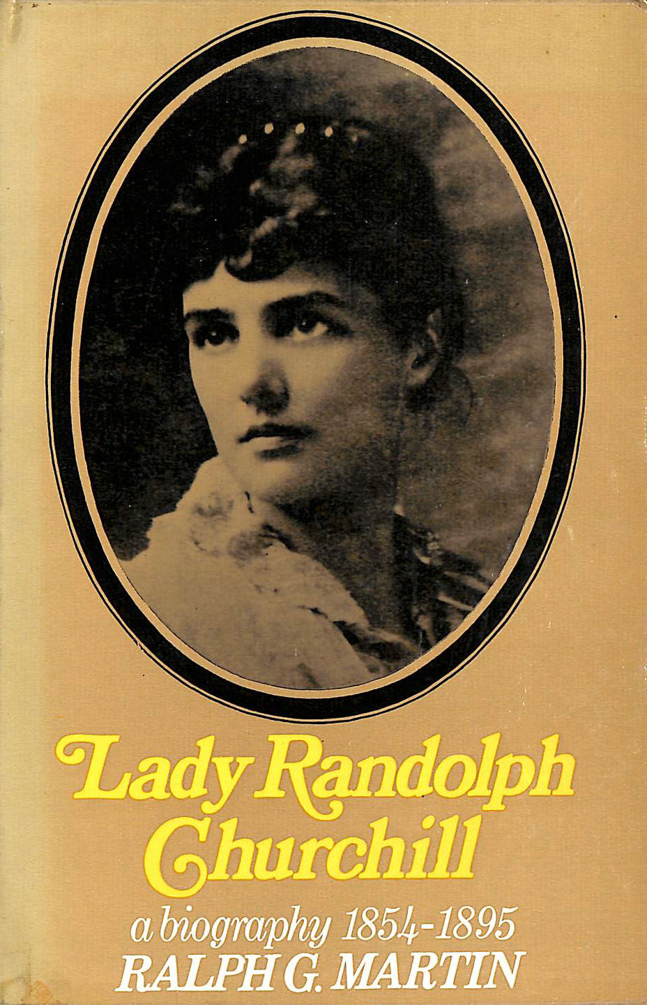 RALPH G MARTIN - Lady Randolph Churhill