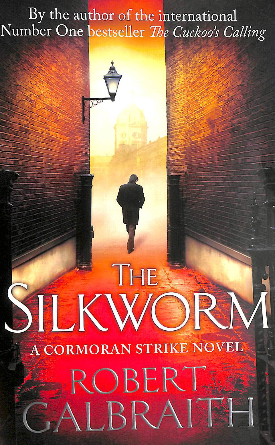 GALBRAITH, ROBERT - The Silkworm: Cormoran Strike Book 2