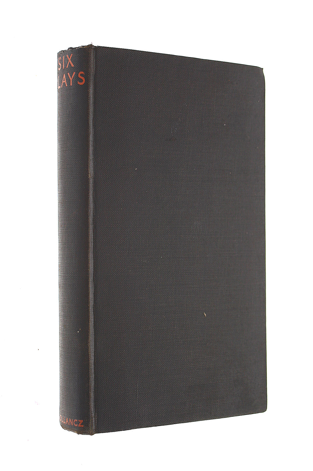 MARC CONNELLY; ELMER RICE; R. C. SHERRIFF; ET AL - Six Plays: The Green Pastures; Street Scene; Badger's Green; Down Our Street' Socrates: Alison's House