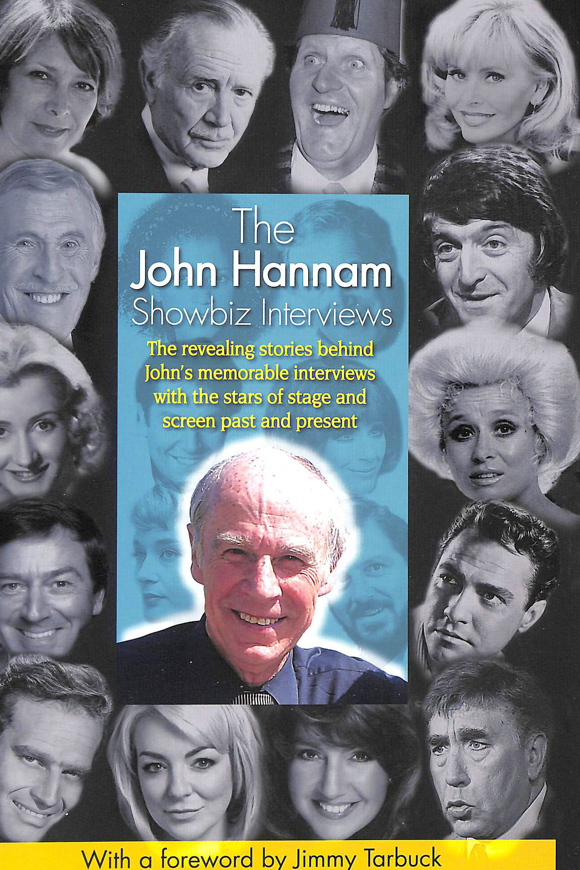HANNAM, JOHN - The John Hannam Showbiz Interviews