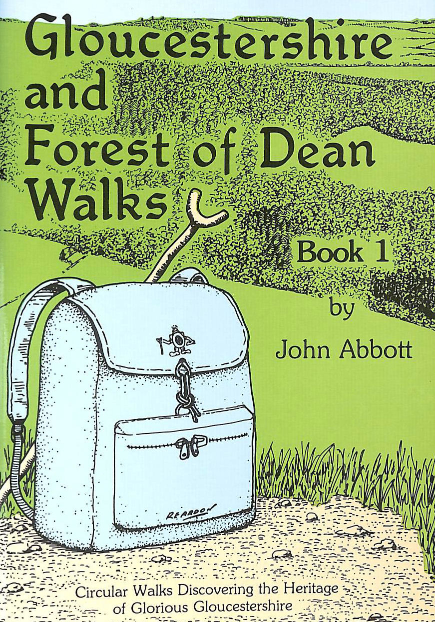 ABBOTT, JOHN - Circular Walks Discovering the Heritage of Glorious Gloucestershire (Walkabout)