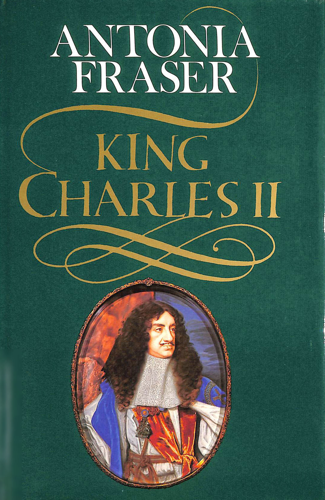 FRASER, LADY ANTONIA - King Charles II
