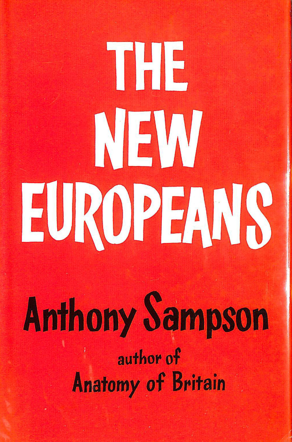SAMPSON. ANTHONY. - The New Europeans