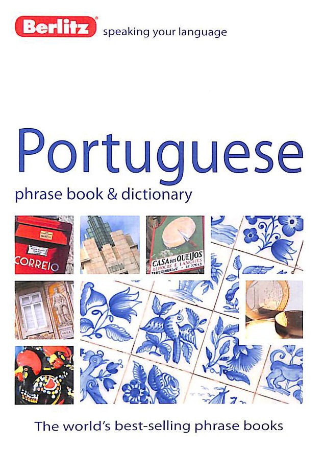 APA PUBLICATIONS LIMITED - Berlitz Language: Portuguese Phrase Book & Dictionary (Berlitz Phrasebooks)