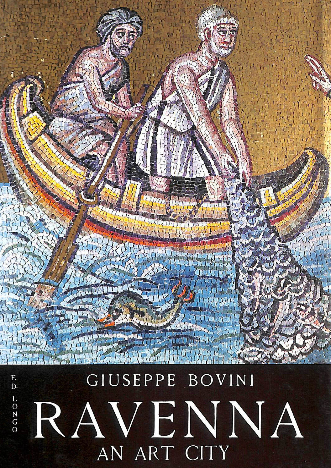 GIOVANNI BOVINI - Ravenna. An Art City.