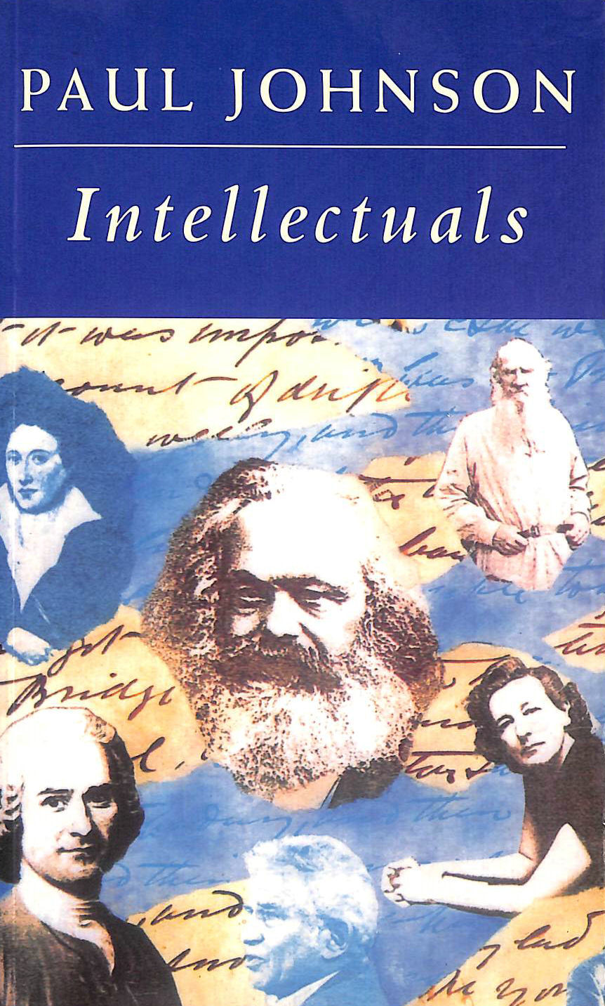 JOHNSON, PAUL - Intellectuals