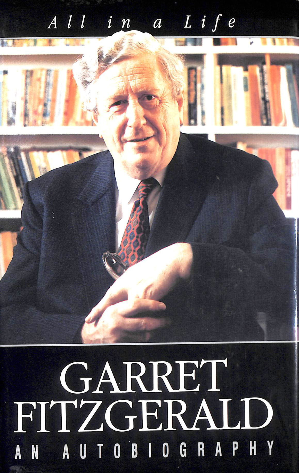 FITZGERALD, GARRET - All in a Life