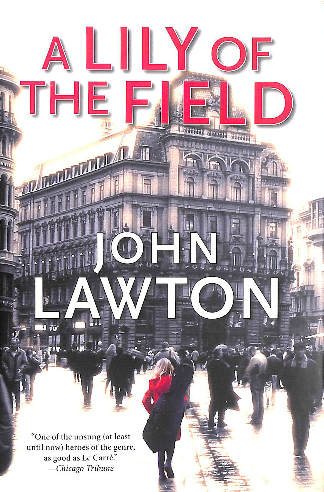 LAWTON, JOHN - A Lily of the Field (Inspector Troy), First Edition