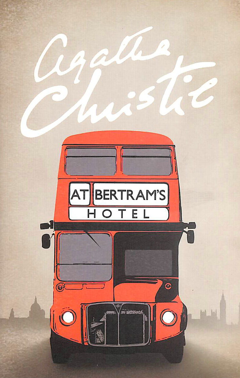 CHRISTIE - At Bertram's Hotel: Book 11 (Marple)