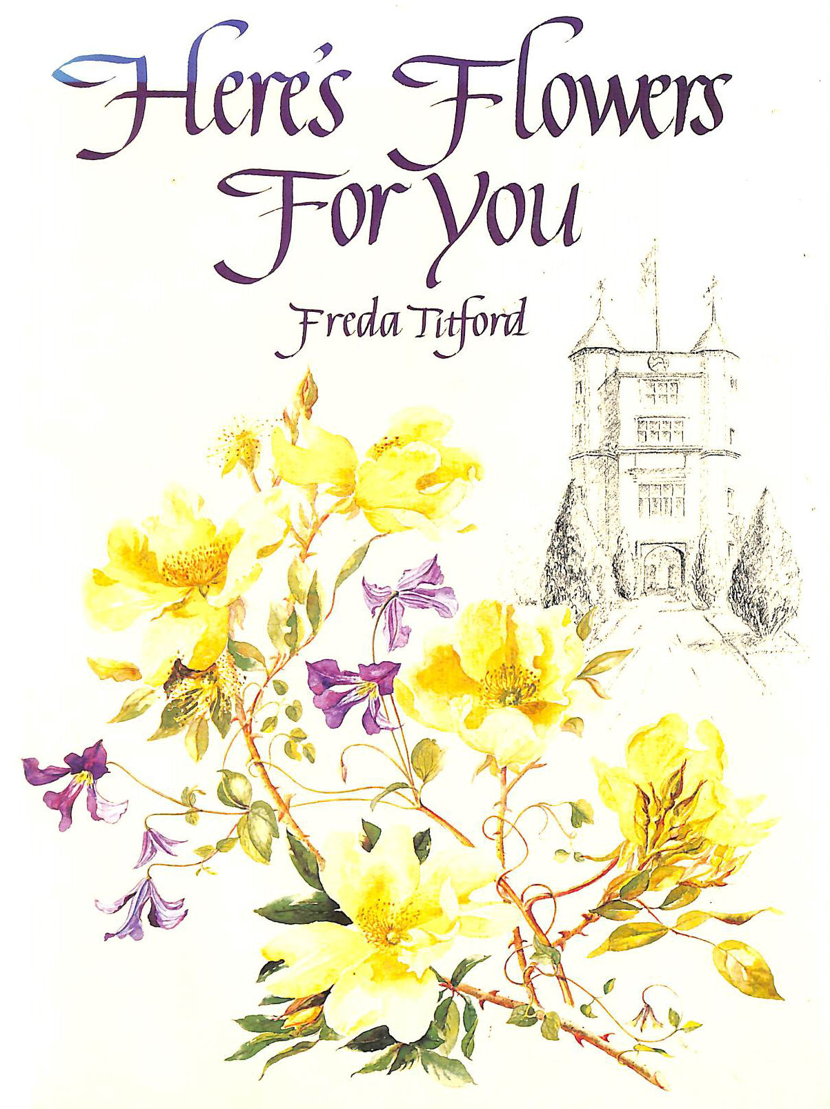 FREDA TITFORD - Here's Flowers For You