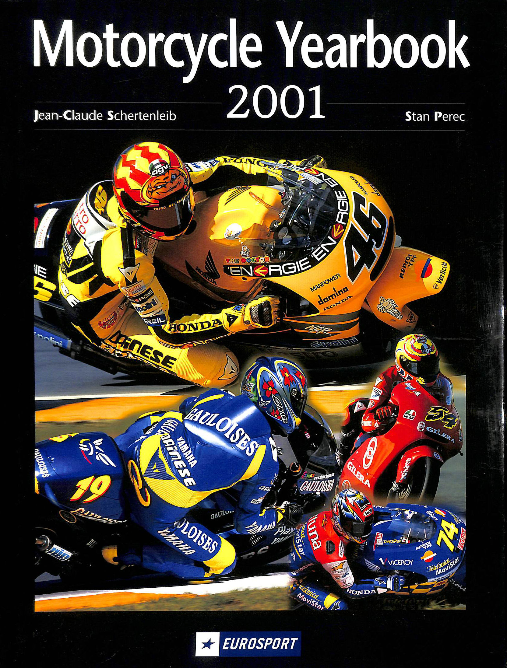 SCHERTENLEIB, JEAN-CLAUDE; PEREC, STAN - Motorcycle Yearbook 2001