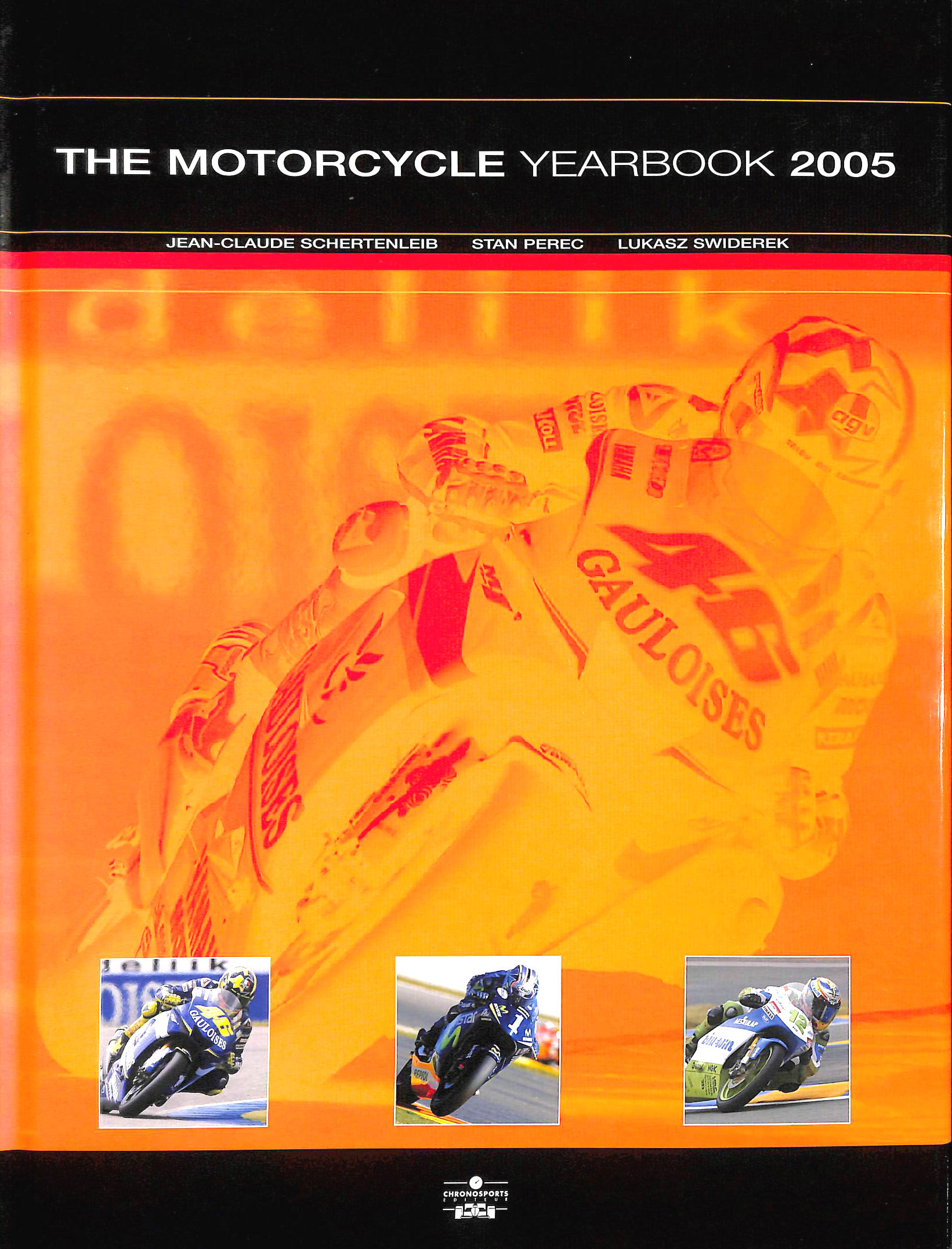 SCHERTENLEIB, JEAN-CLAUDE - The Motorcycle Yearbook 2005