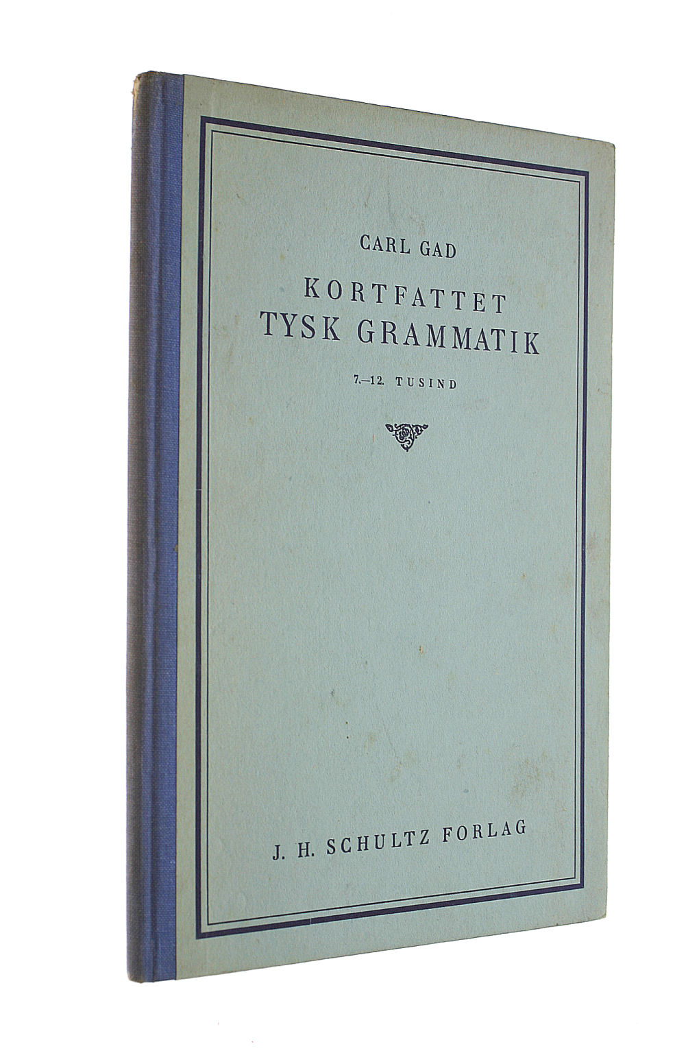 CARL GAD - Kortfattet Tysk Grammatik