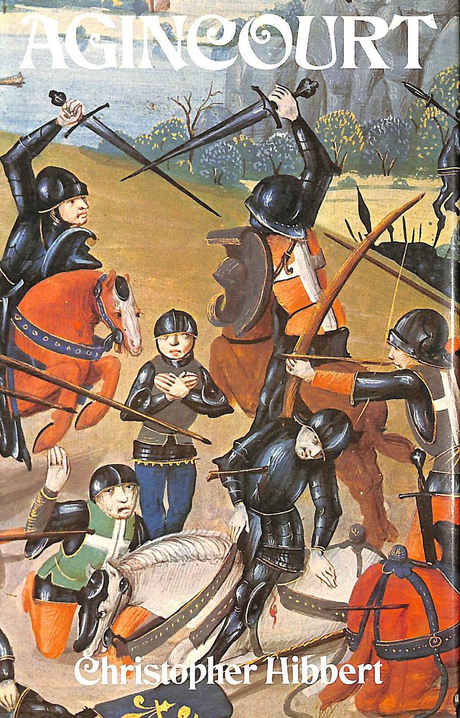 CHRISTOPHER HIBBERT - Agincourt