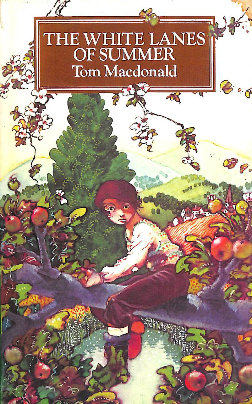 MACDONALD, TOM - White Lanes of Summer
