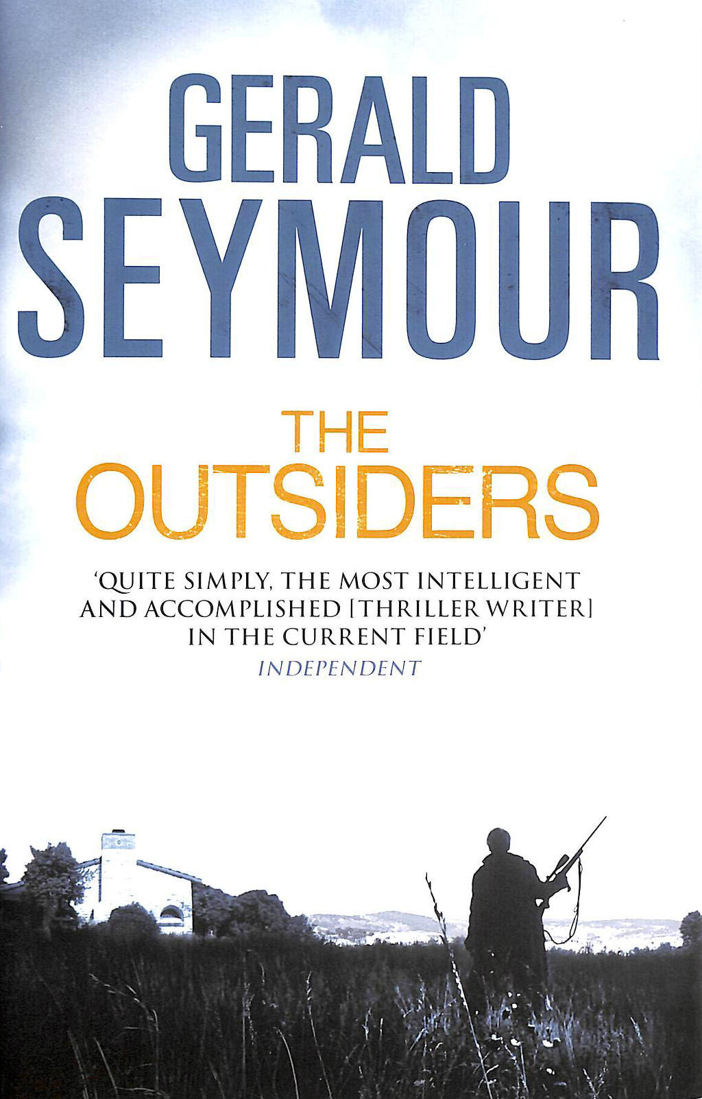 SEYMOUR, GERALD - The Outsiders, First Edition