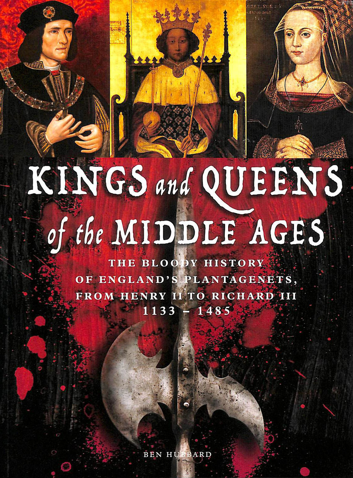 BEN HUBBARD - Kings and Queens of the Middle Ages