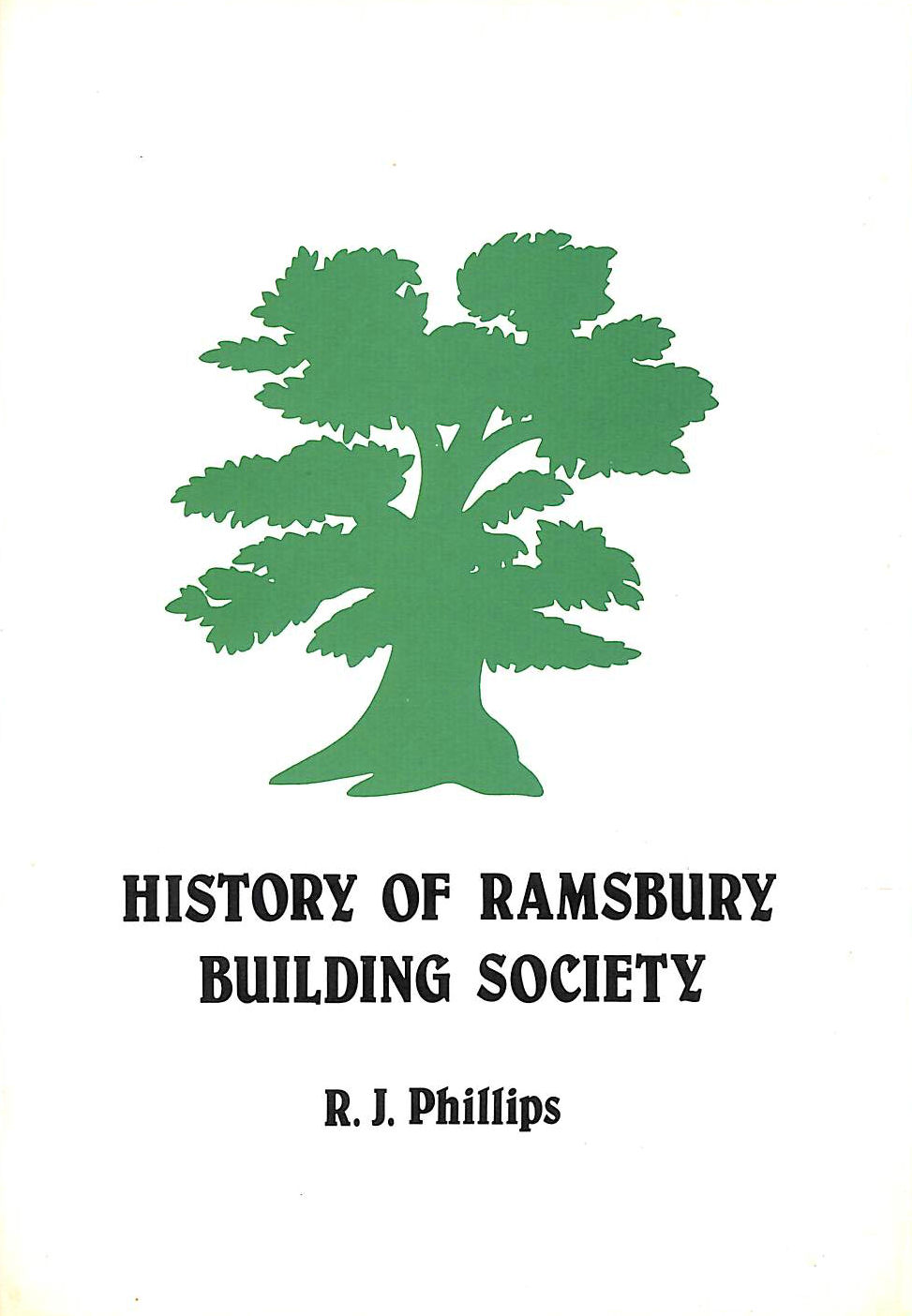 R J PHILLIPS - History of Ramsbury Building Society