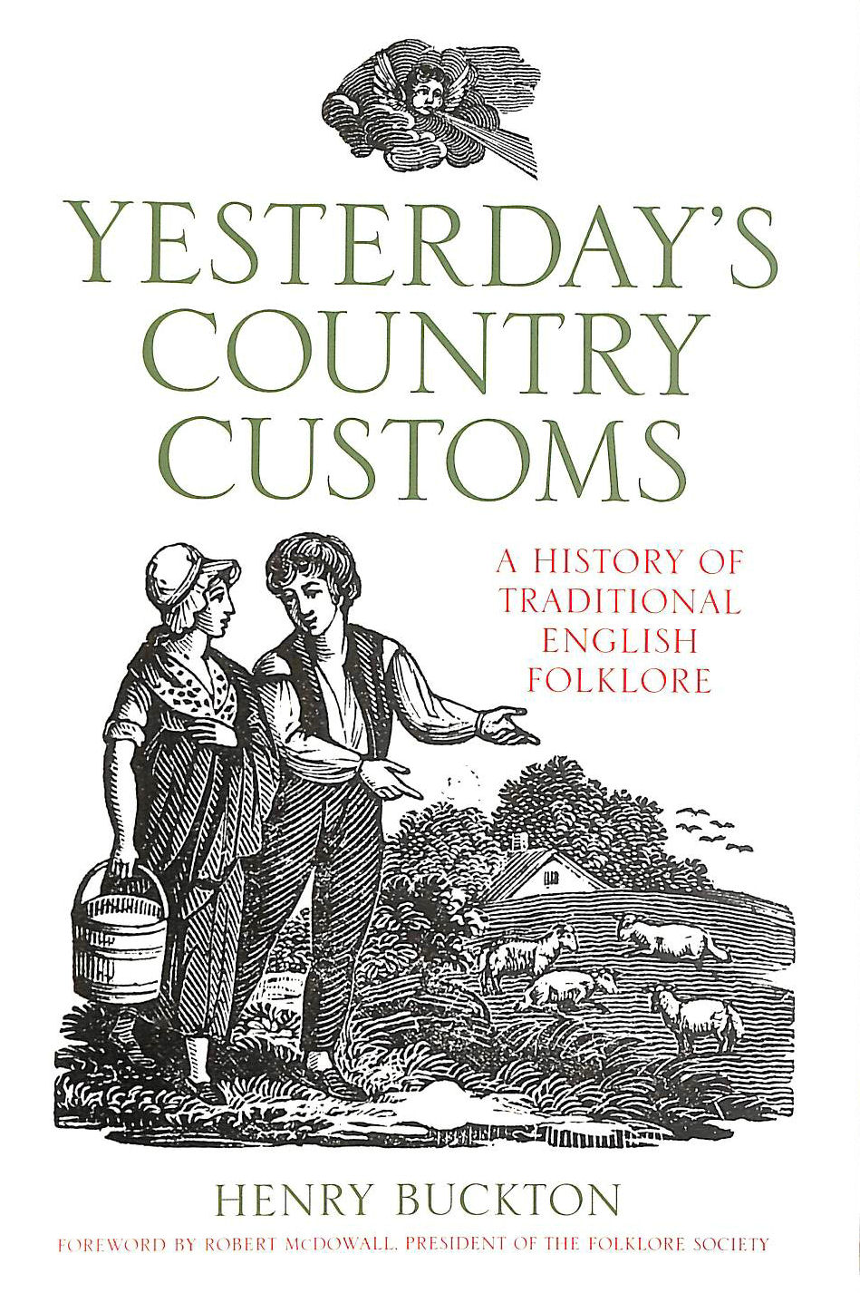 BUCKTON, HENRY - Yesterday's Country Customs: A History of Traditional English Folklore