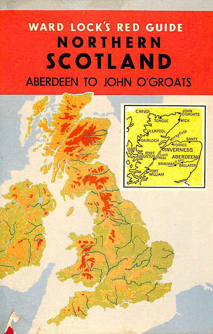 WARD LOCK - Northern Scotland: Red Guide Aberdeen to John O'Groats