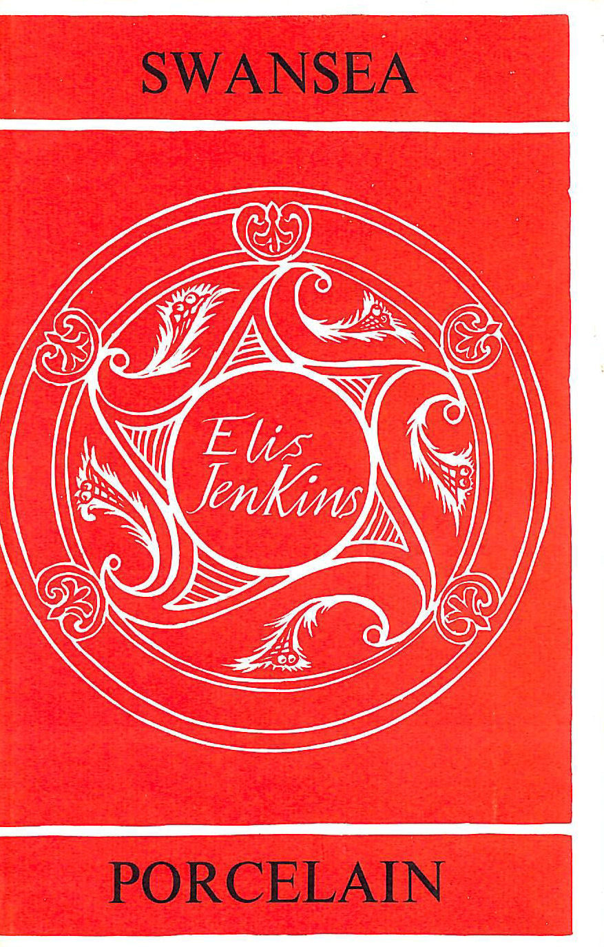 JENKINS, ELLIS - Swansea Porcelain