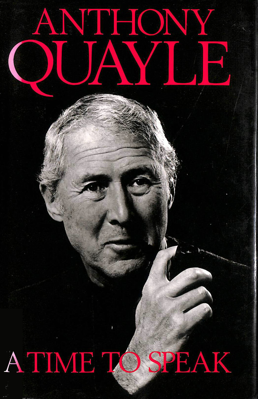 ANTHONY QUAYLE - A Time to Speak