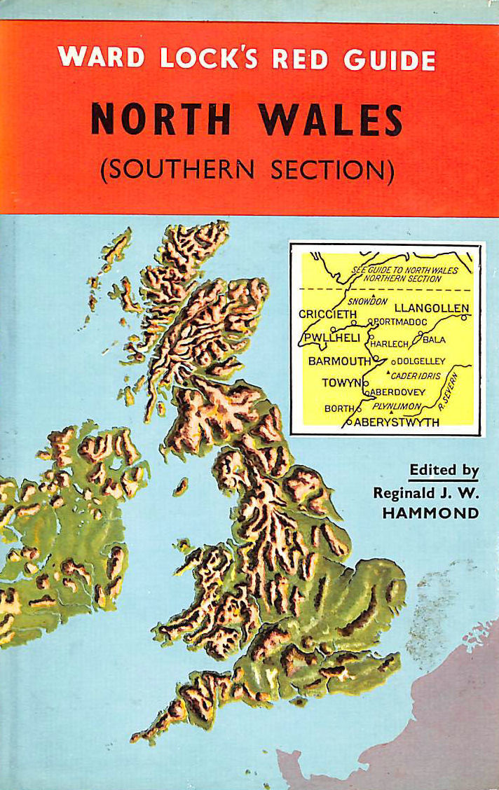 HAMMOND, REGINALD J. W. (ED.) - North Wales (Southern Section). Ward Lock's Red Guide