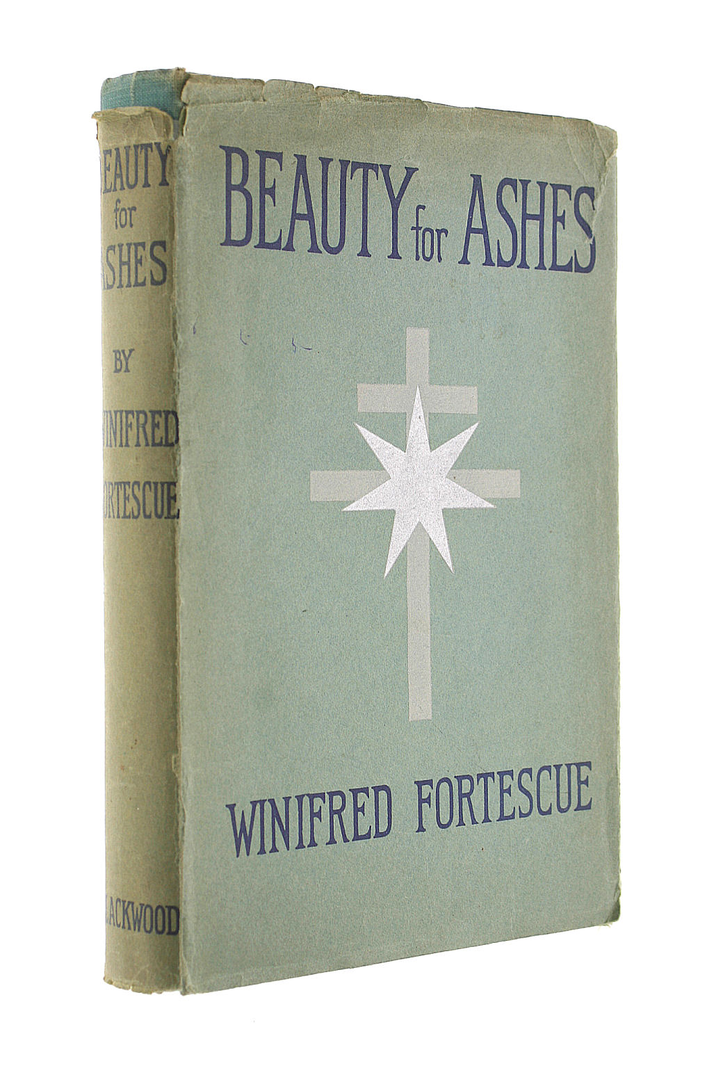 FORTESCUE, WINIFRED - Beauty For Ashes