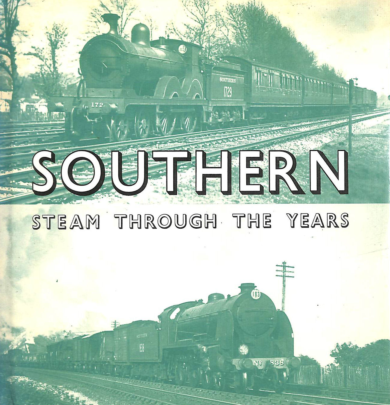 FAIRCLOUGH, ANTHONY; WILLS, ALAN - Southern Steam Through the Years