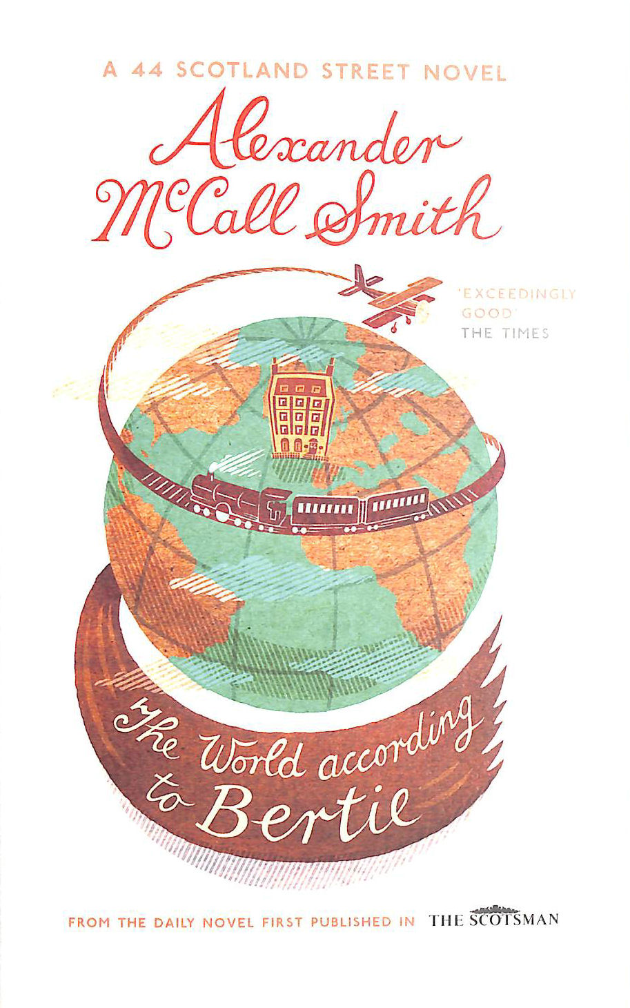 MCCALL SMITH, ALEXANDER - The World According to Bertie (44 Scotland Street)
