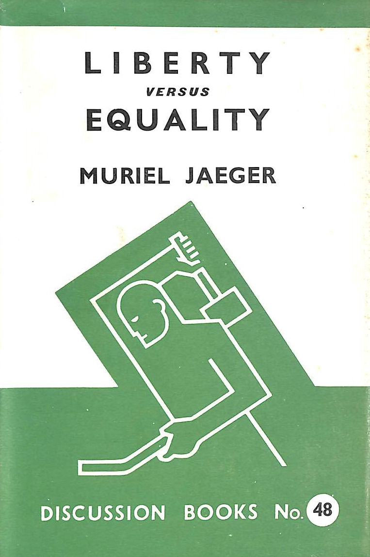 JAEGER, MURIEL - Liberty Versus Equality