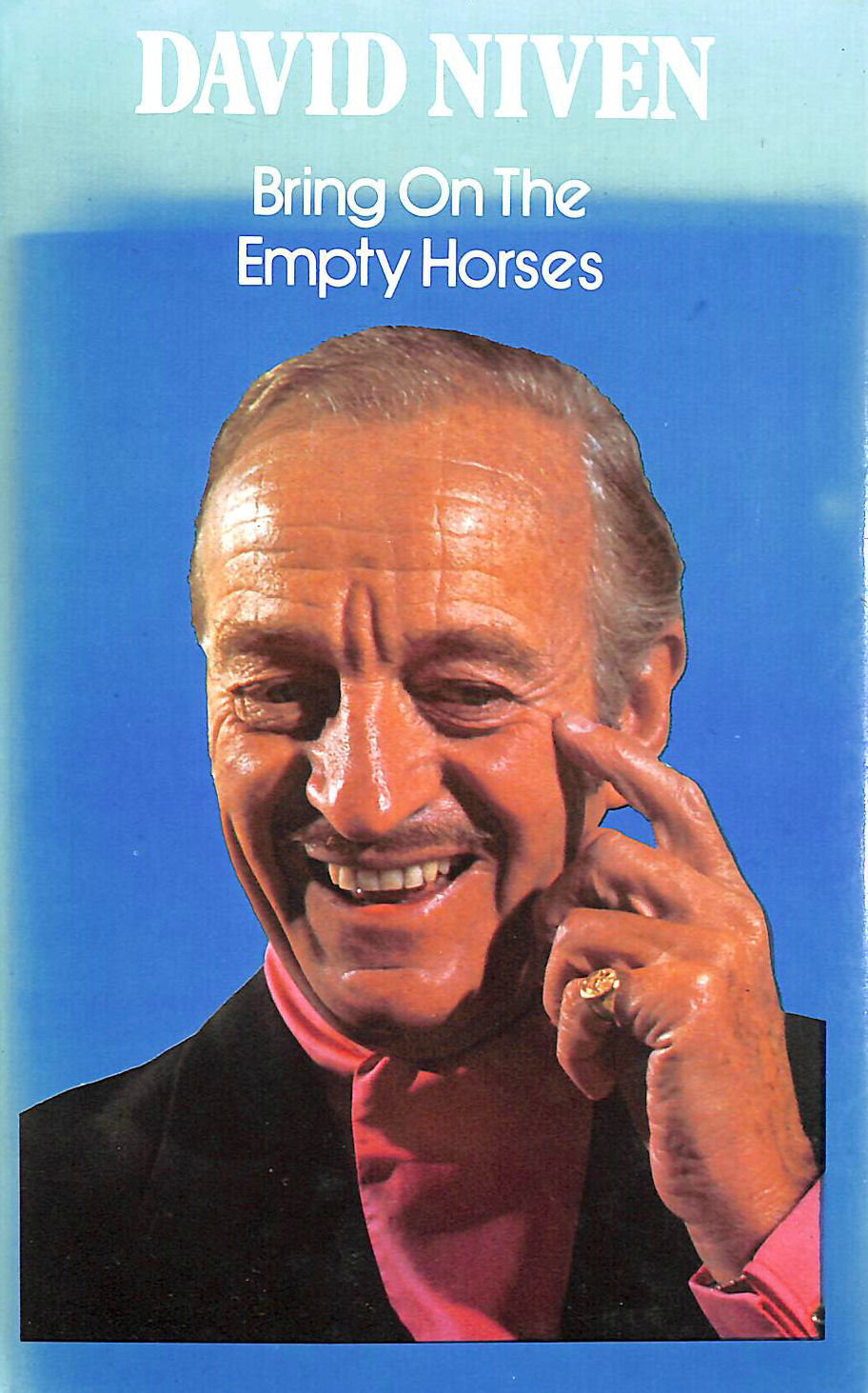 NIVEN, DAVID - Bring on the Empty Horses