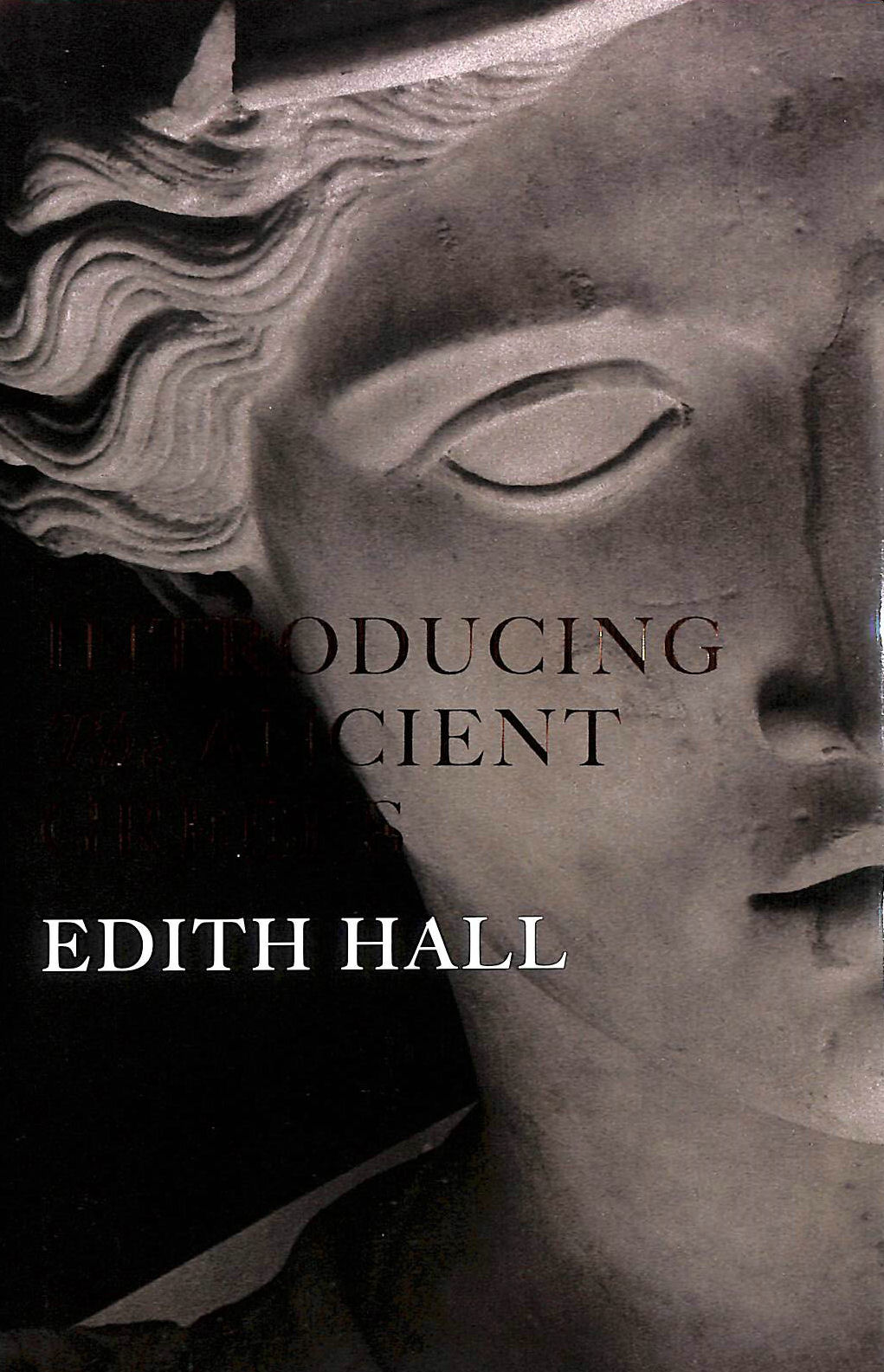 HALL, EDITH - Introducing the Ancient Greeks