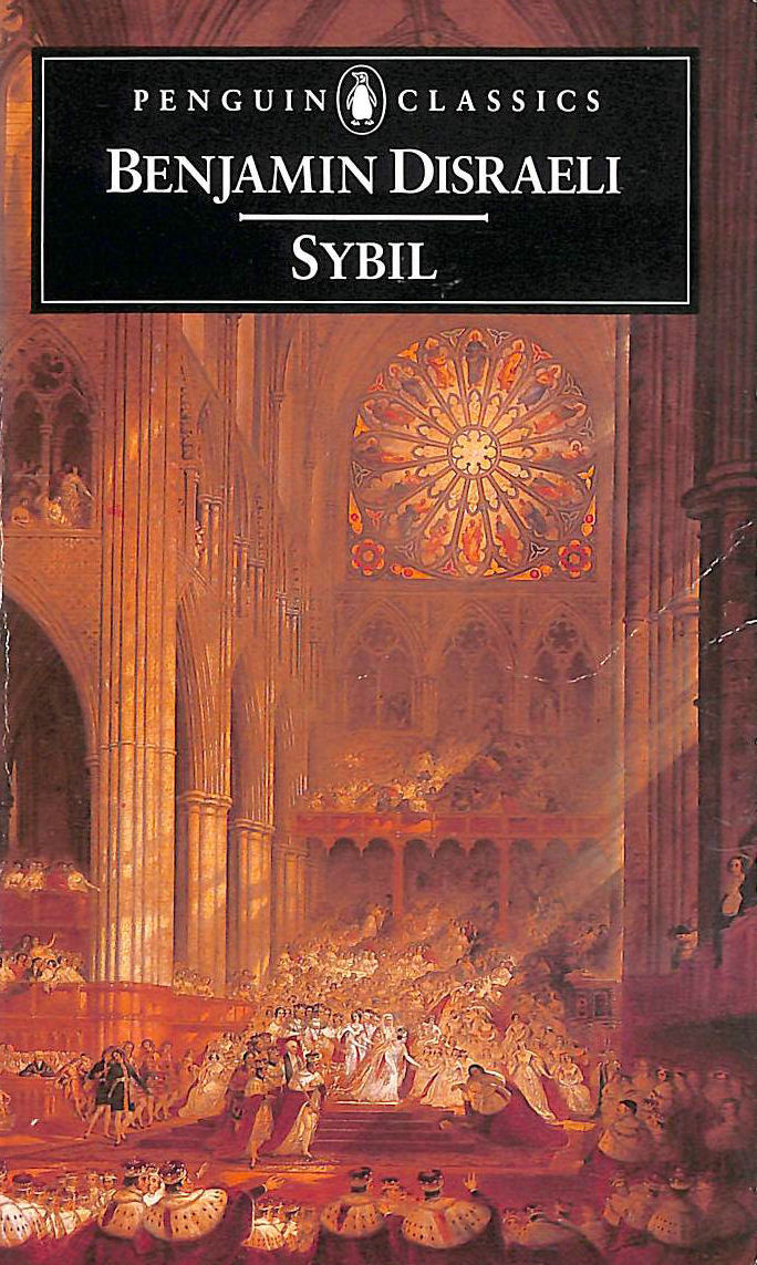 DISRAELI, BENJAMIN; BUTLER, R.; BRAUN, THOM - Sybil: Or the Two Nations (English Library)