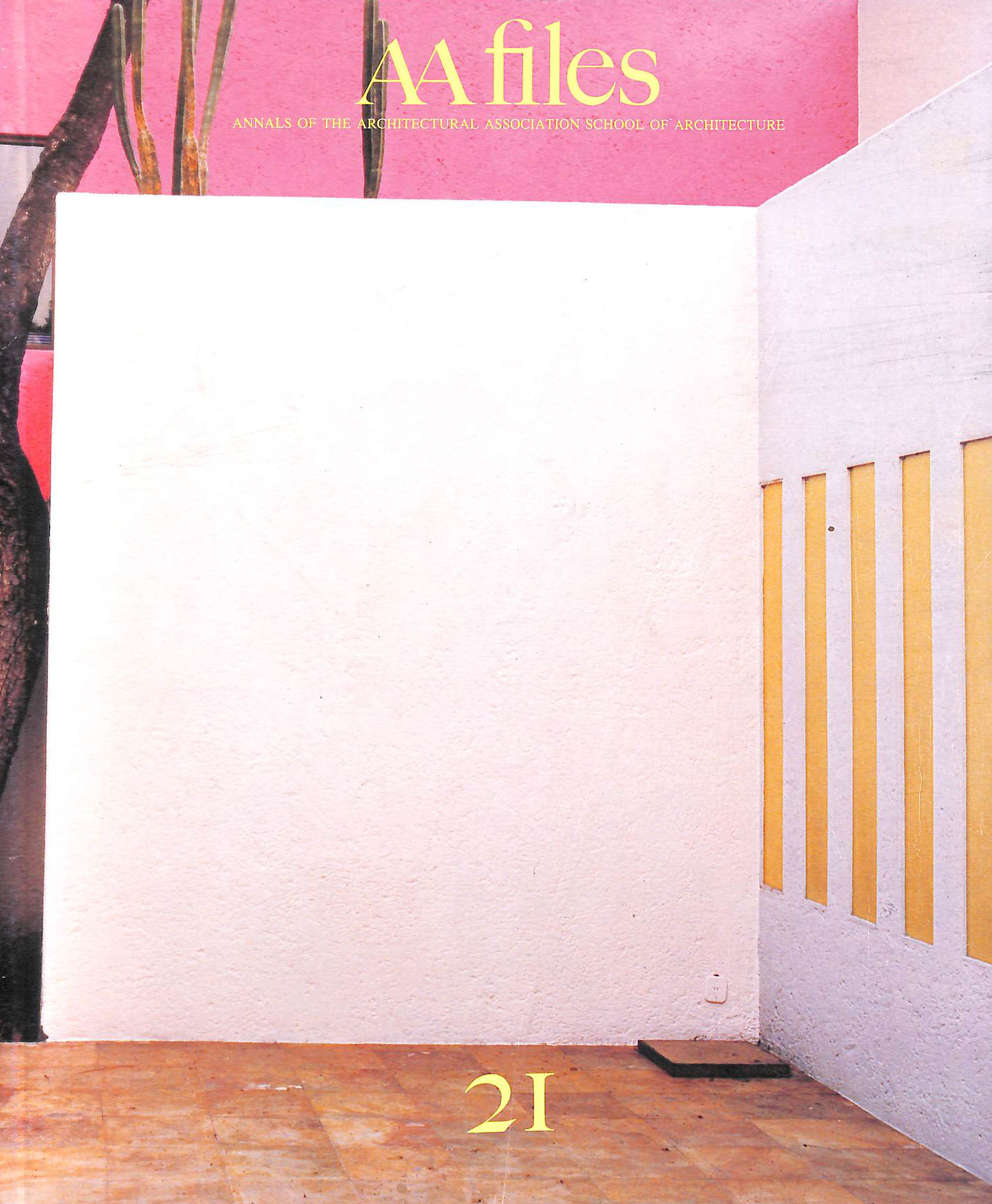 THE ARCHITECTURAL ASSOCIATION - AA Files 21