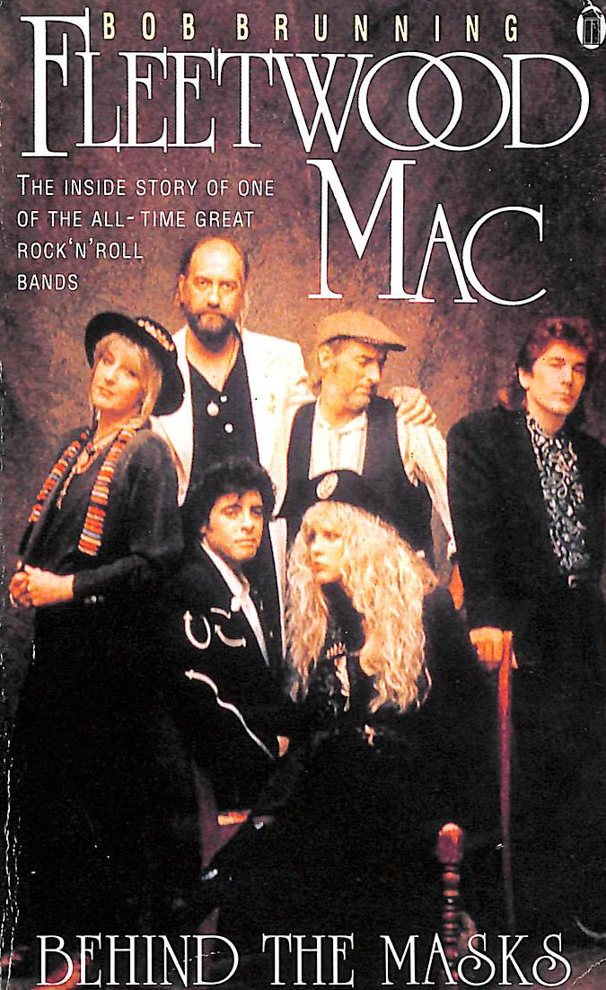 BRUNNING, BOB - Fleetwood Mac: Behind the Masks