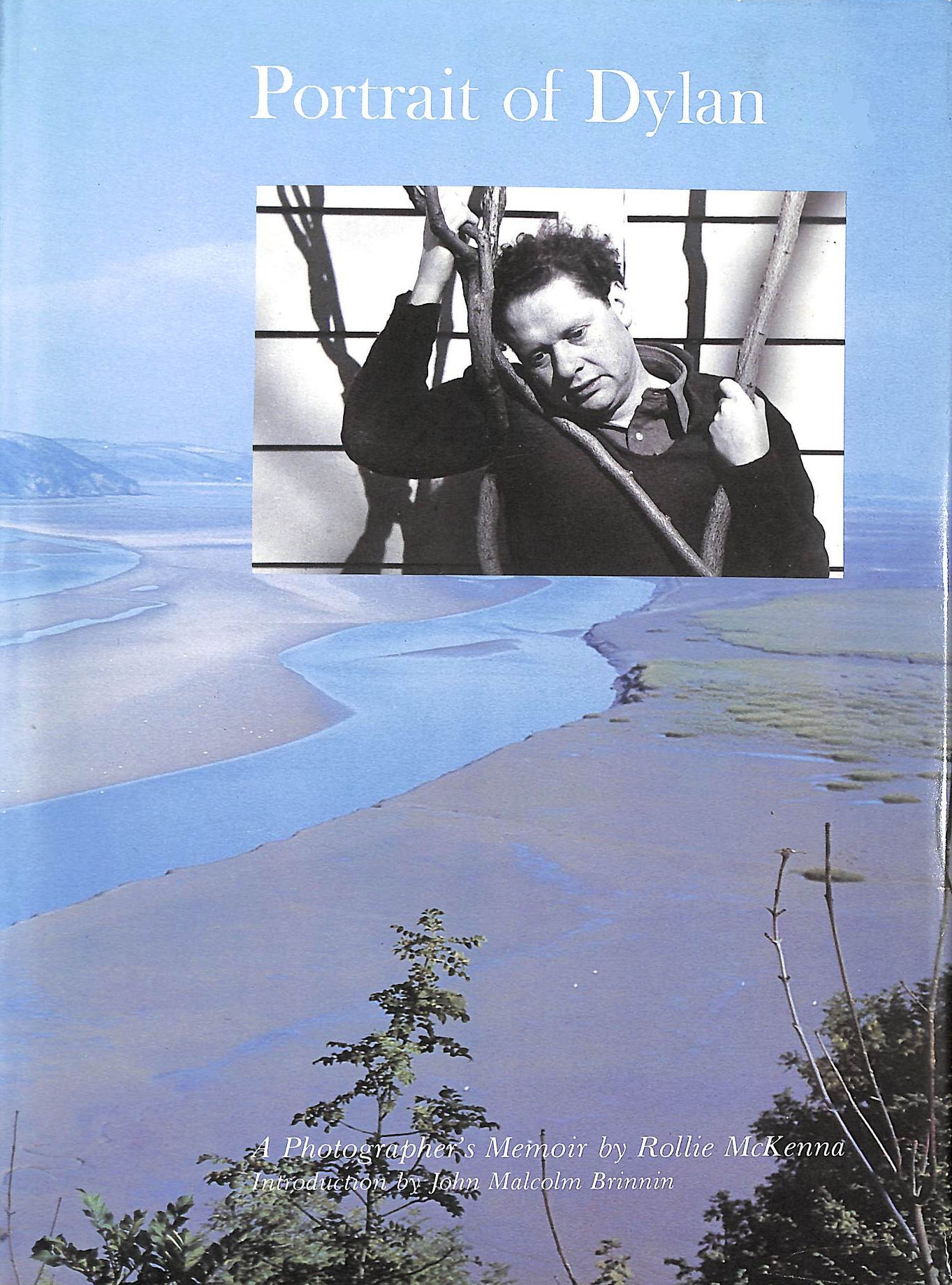 MCKENNA, ROLLIE - Portrait of Dylan: A Photographer's Memoir
