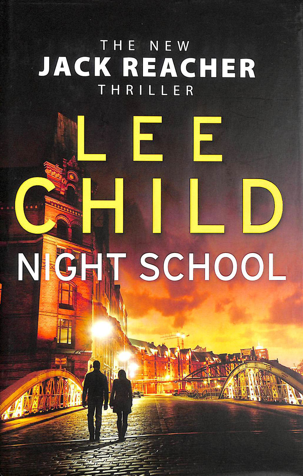 CHILD, LEE - Night School: (Jack Reacher 21)