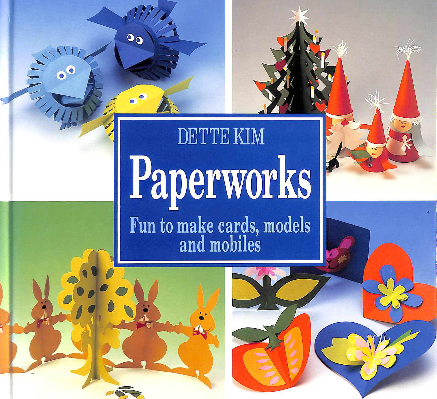 KIM, DETTE - Paperworks: Fun to Make Cards, Models and Mobiles