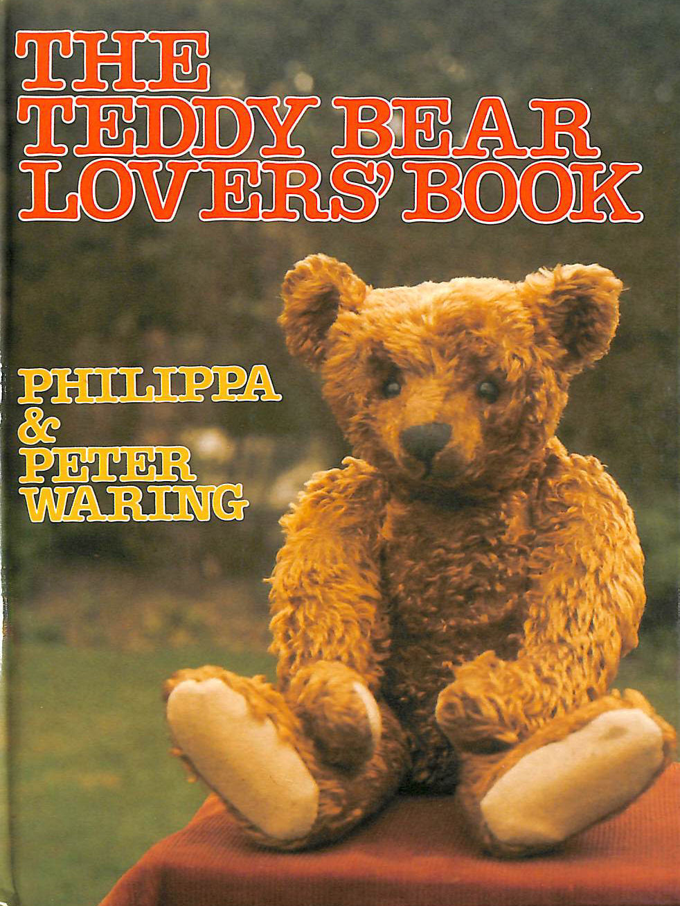 WARING, PHILIPPA; WARING, PETER - The Teddy Bear Lover's Book