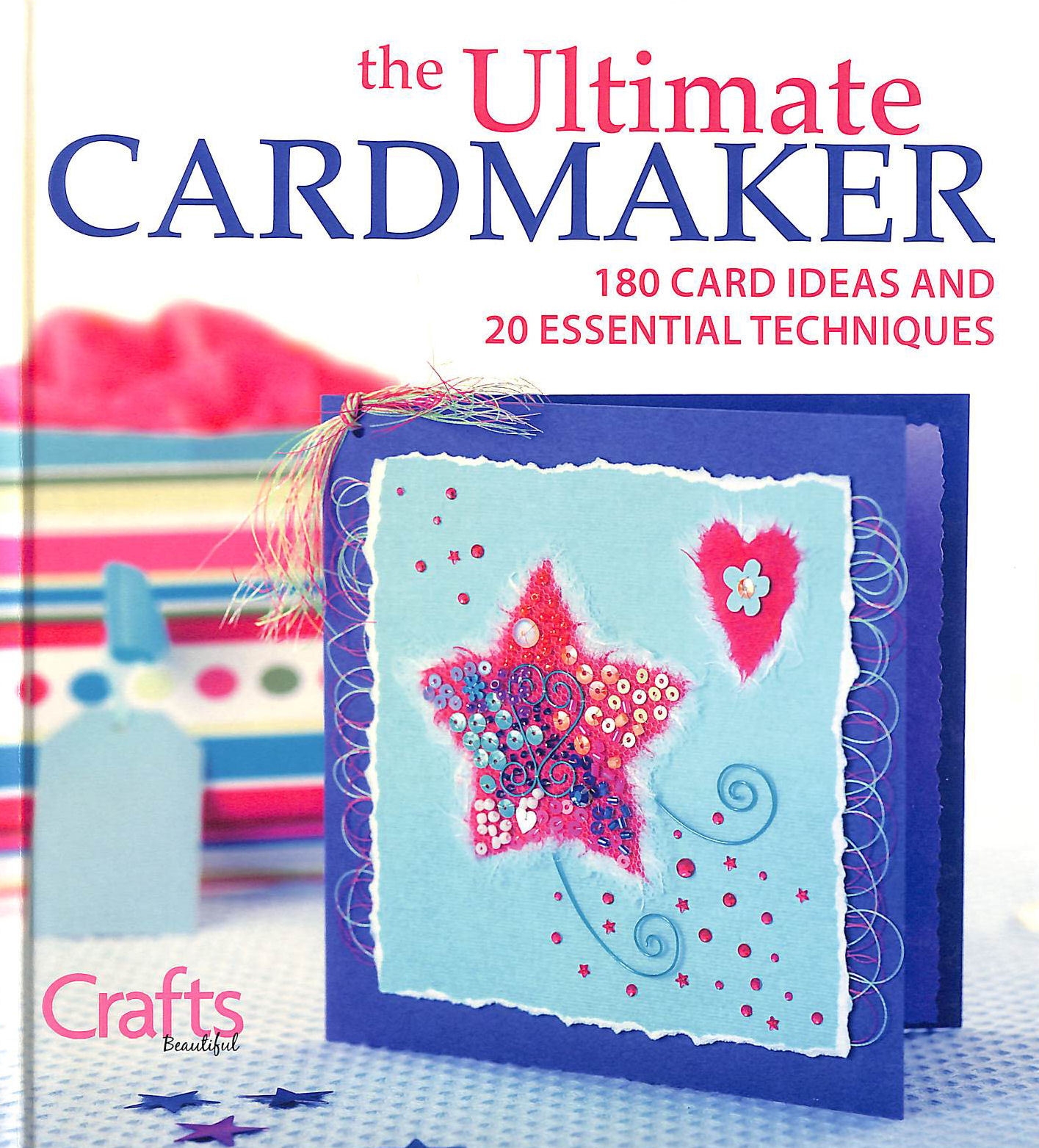 SARAH CROSLAND - Ultimate Cardmaker